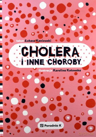 Cholera i inne choroby - Łukasz Kaniewski (twarda) [KSIĄŻKA]