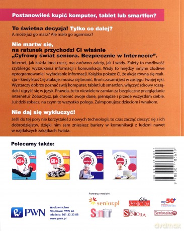 Cyfrowy świat seniora. Bezpiecznie w internecie - Alicja Żarowska-Mazur [KSIĄŻKA]