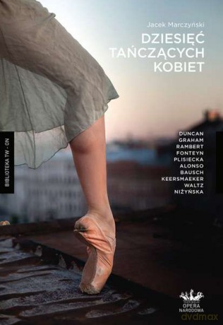 Dziesięć tańczących kobiet - Jacek Marczyński [KSIĄŻKA]
