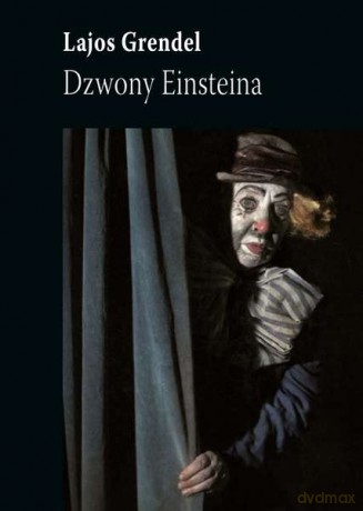 Dzwony Einsteina - Lajos Grendel [KSIĄŻKA]