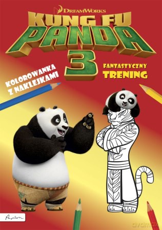 Fantastyczny trening. Kolorowanka z naklejkami Dream Works Kung Fu Panda 3 [KSIĄŻKA]