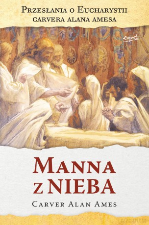 Manna z nieba - Carver Alan Ames [KSIĄŻKA]