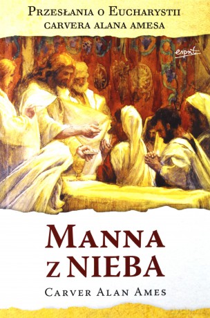Manna z nieba - Carver Alan Ames [KSIĄŻKA]