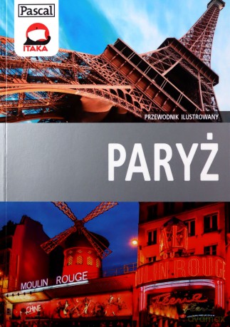 Paryż. Przewodnik ilustrowany 2016 [KSIĄŻKA]