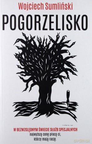 Pogorzelisko - Wojciech Sumliński [KSIĄŻKA]