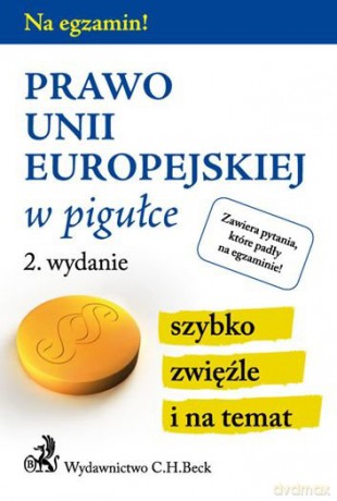 Prawo Unii Europejskiej w pigułce [KSIĄŻKA]