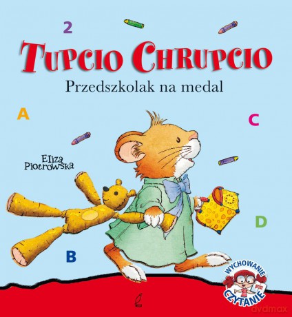 Przedszkolak na medal. Tupcio Chrupcio - Eliza Piotrowska [KSIĄŻKA]