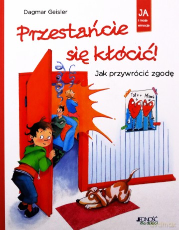 Przestańcie się kłócić! JAK Przywrócić zgodę - Dagmar Geisler (twarda) [KSIĄŻKA]