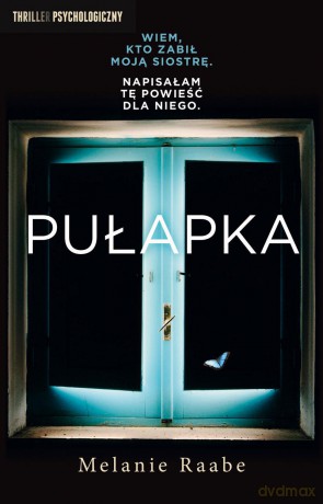 Pułapka - Melanie Raabe [KSIĄŻKA]