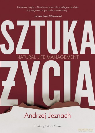 Sztuka życia. Natural life management - Andrzej Jeznach [KSIĄŻKA]