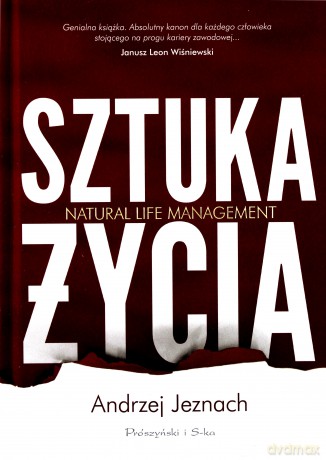 Sztuka życia. Natural life management - Andrzej Jeznach [KSIĄŻKA]