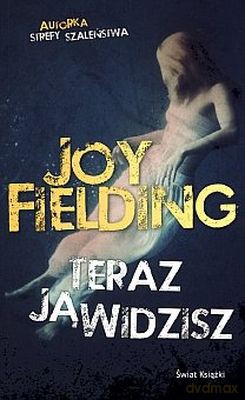 Teraz ją widzisz - Joy Fielding [KSIĄŻKA]