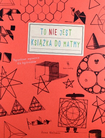 To nie jest książka do matmy - Anna Weltman [KSIĄŻKA]