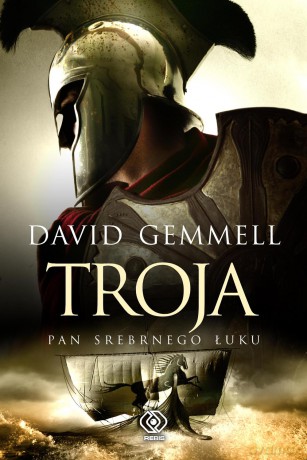 Troja. Pan srebrnego łuku - David Gemmell [KSIĄŻKA]