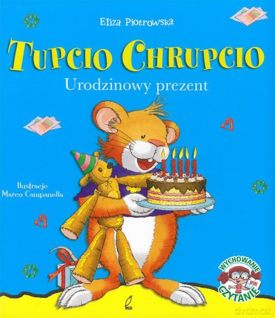 Urodzinowy prezent Tupcio Chrupcio - Eliza Piotrowska [KSIĄŻKA]