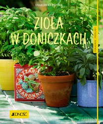 Zioła w doniczkach - Engelbert Kotter [KSIĄŻKA]