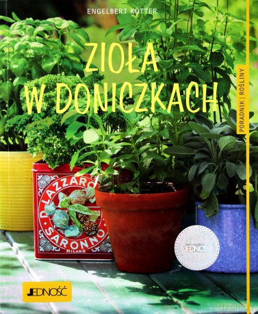 Zioła w doniczkach - Engelbert Kotter [KSIĄŻKA]
