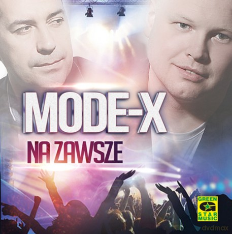 Mode-X: Na zawsze [CD]