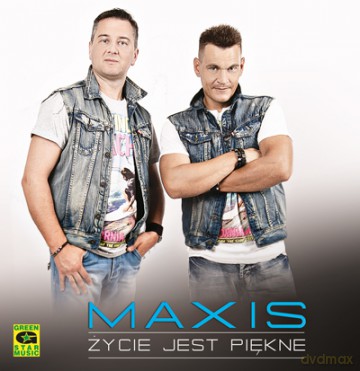 Maxis: Życie jest piękne [CD]