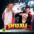 Proxy: Baw się razem z nami [CD]