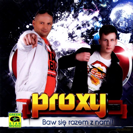 Proxy: Baw się razem z nami [CD]