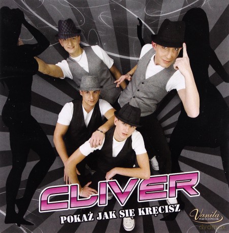 Cliver: Pokaż Jak Się Kręcisz [CD]