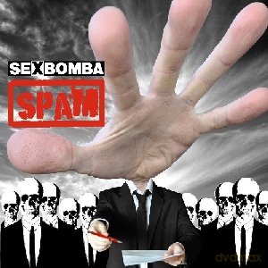 Sexbomba: Spam [CD]
