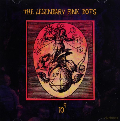 Legendary Pink Dots: 10 to the Power of 9 [CD]