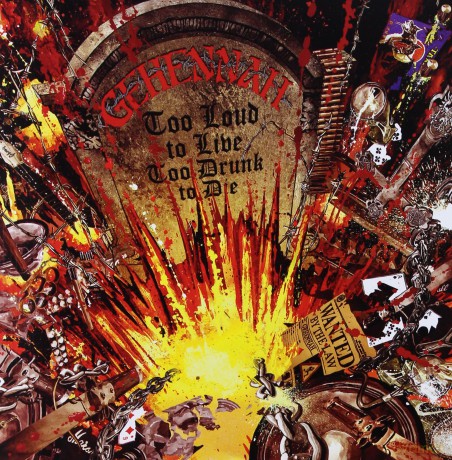 Gehennah: Too Loud To Live Too Drunk To Die (Limited Edition) [2CD]