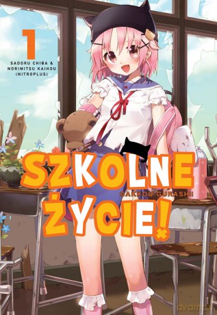 Szkolne Życie! (Tom 1) - Kaihou Norimitsu, Chiba Sadoru [KOMIKS]