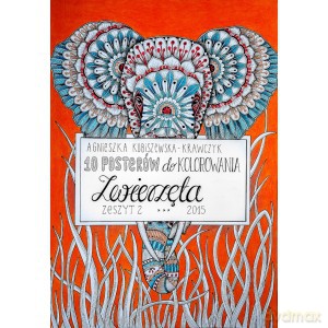 10 posterów do kolorowania cz. 2 Zwierzęta - Agnieszka Kubiszewska-Krawczyk [KSIĄŻKA]