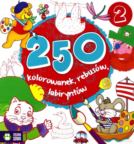 250 kolorowanek, łamigłówek, rebusów cz. 2 [KSIĄŻKA]