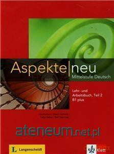 Aspekte Neu B1+ LB + AB Teil 2 - Ute Koithan, Tanja Sieber, Helen Schmitz, Ralf Sonntag [KSIĄŻKA]