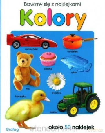 Bawimy się naklejkami. Kolory [KSIĄŻKA]