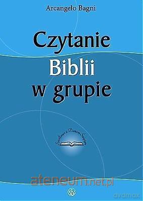 Czytanie Biblii w grupie - Arcangelo Bagni [KSIĄŻKA]