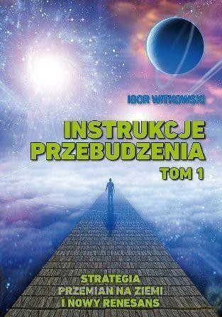 Instrukcje przebudzenia (Tom 1) - Igor Witkowski [KSIĄŻKA]