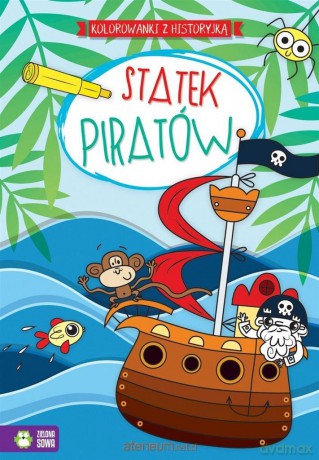 Kolorowanki z historyjką. Statek piratów [KSIĄŻKA]
