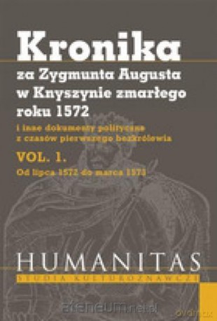 Kronika za Zygmunta Augusta w Knyszynie zmarłego - Krzysztof Koehler [KSIĄŻKA]
