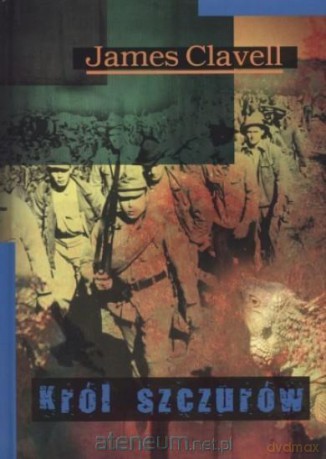 Król szczurów - James Clavell [KSIĄŻKA]