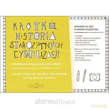Krótka Historia Starożytnych Cywilizacji - Diana Karopwicz [KSIĄŻKA]