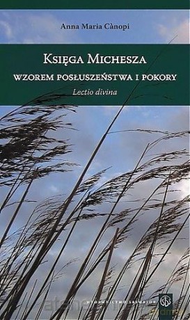 Księga Micheasza wzorem posłuszeństwa i pokory - Anna Maria Canopi [KSIĄŻKA]
