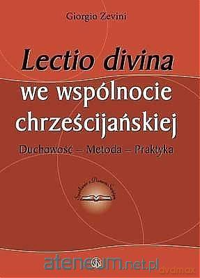 Lectio divina we wspólnocie chrześcijańskiej - Giorgio Zevini [KSIĄŻKA]