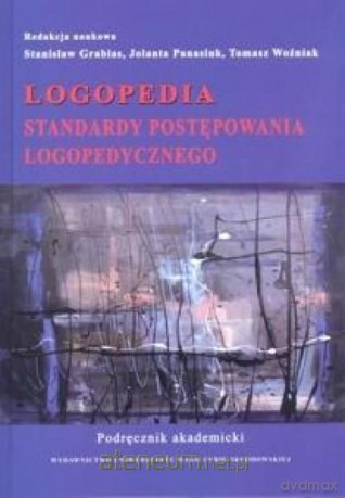 Logopedia. Standardy postępowania logopedycznego. [KSIĄŻKA]