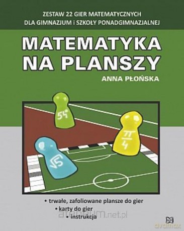 Matematyka na planszy - Anna Płońska [KSIĄŻKA]