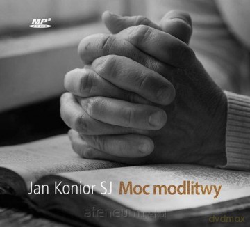 Moc modlitwy [AUDIOBOOK]