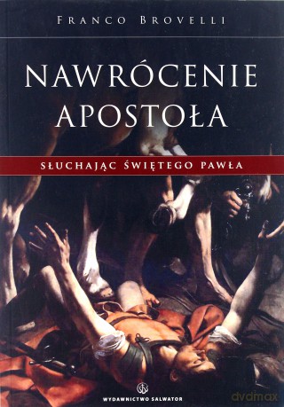 Nawrócenie Apostoła - Franco Brovelli [KSIĄŻKA]