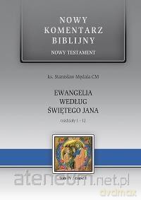 Nowy komentarz biblijny Nowy Testament (Tom 4/1) 1-12 Ew. św.Jana - Stanisław Mędala [KSIĄŻKA]