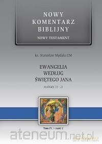 Nowy komentarz biblijny Nowy Testament (Tom 4/2) Ew.św. Jana 13-21 - Stanisław Mędala [KSIĄŻKA]