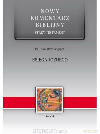 Nowy komentarz biblijny Stary Testament (Tom 6) Księga Jezuego - Stanisław Wypych [KSIĄŻKA]