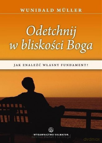 Odetchnij w bliskości Boga - Wunibald Muller [KSIĄŻKA]